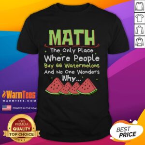 Funny Math And Watermelons Mathematics Calculation Numbers T-Shirt