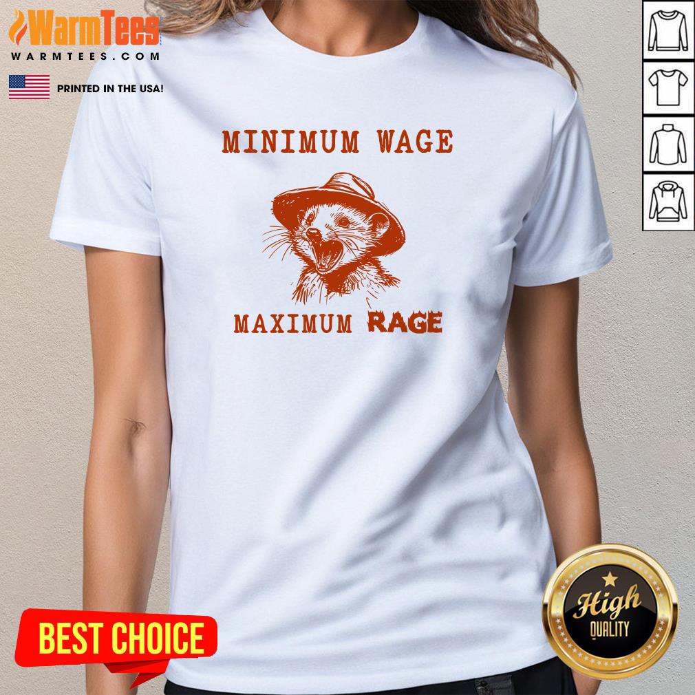Funny Minimum Wage Maximum Rage Opossum T-Shirt - Image 2