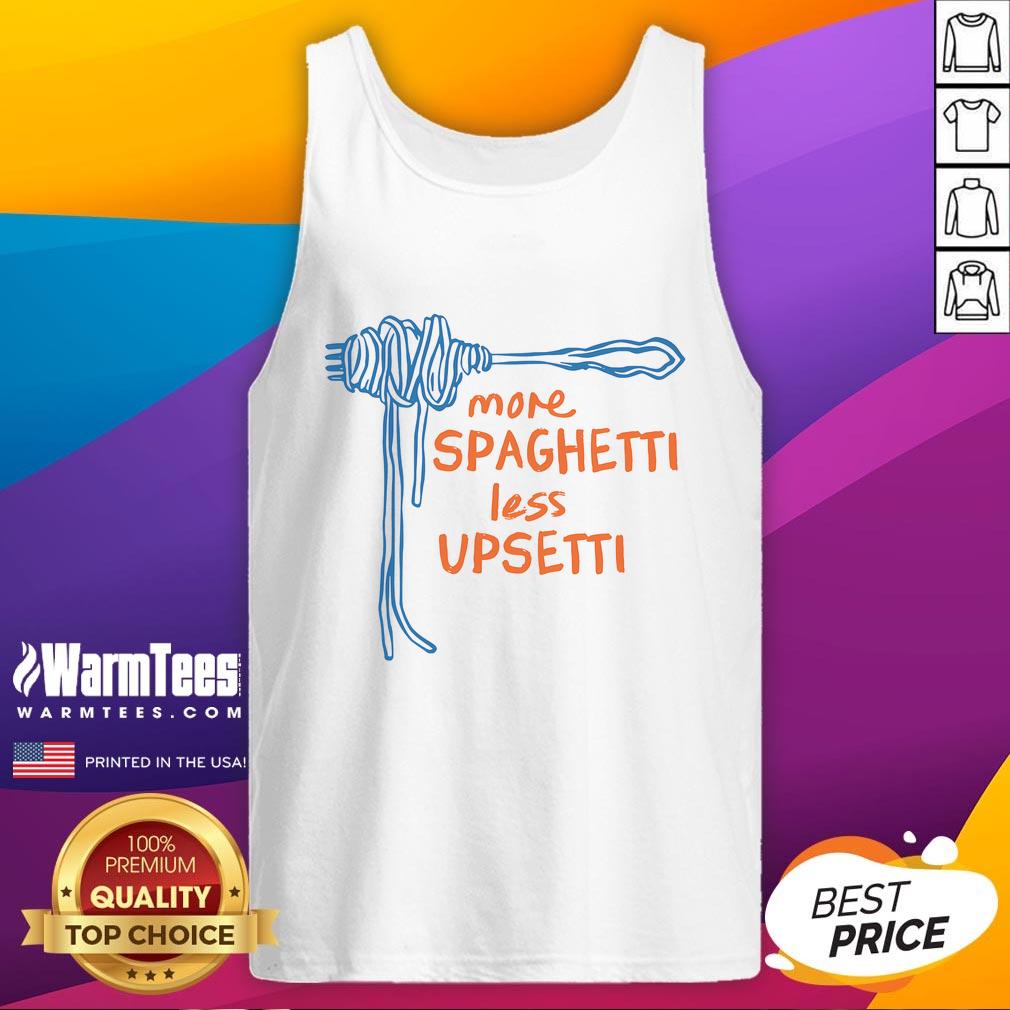 Funny More Spaghetti Less Upsetti T-Shirt - Image 4