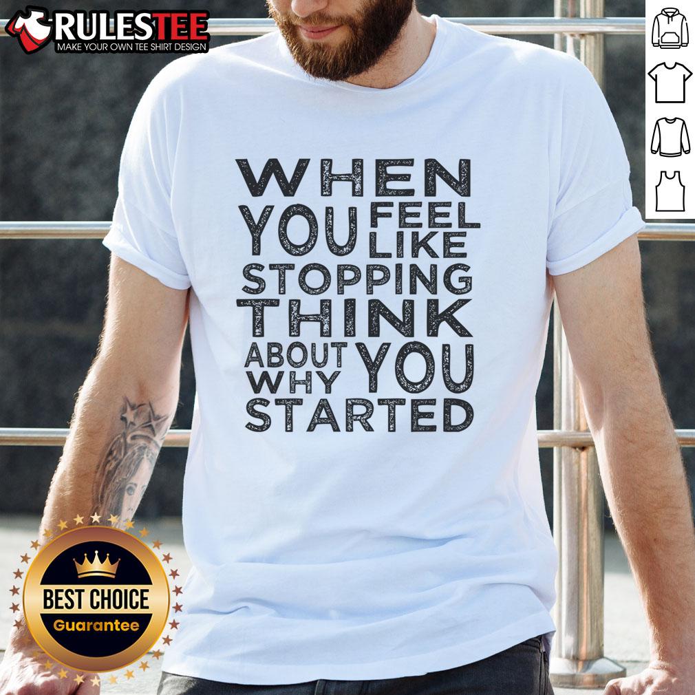 Funny Motivational Quotes Inspirational T-Shirt