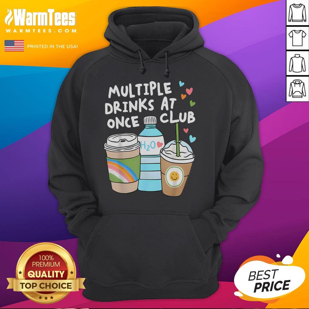 Funny Multiple Drinks At Once Club T-Shirt - Image 2