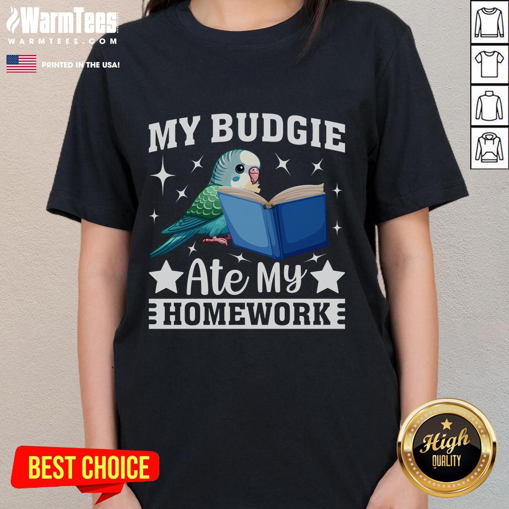 Funny My Budgie Ate My Homework Budgerigar Parakeet T-Shirt - Image 3
