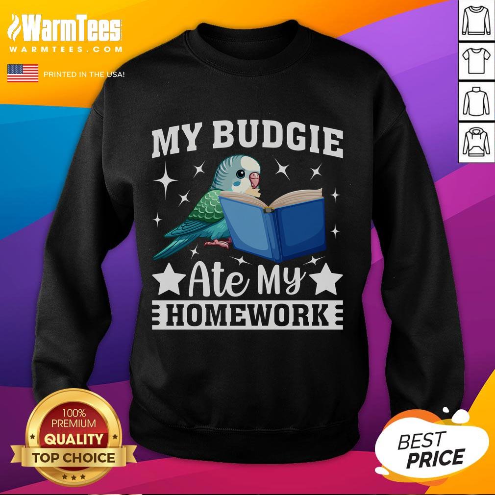 Funny My Budgie Ate My Homework Budgerigar Parakeet T-Shirt - Image 5