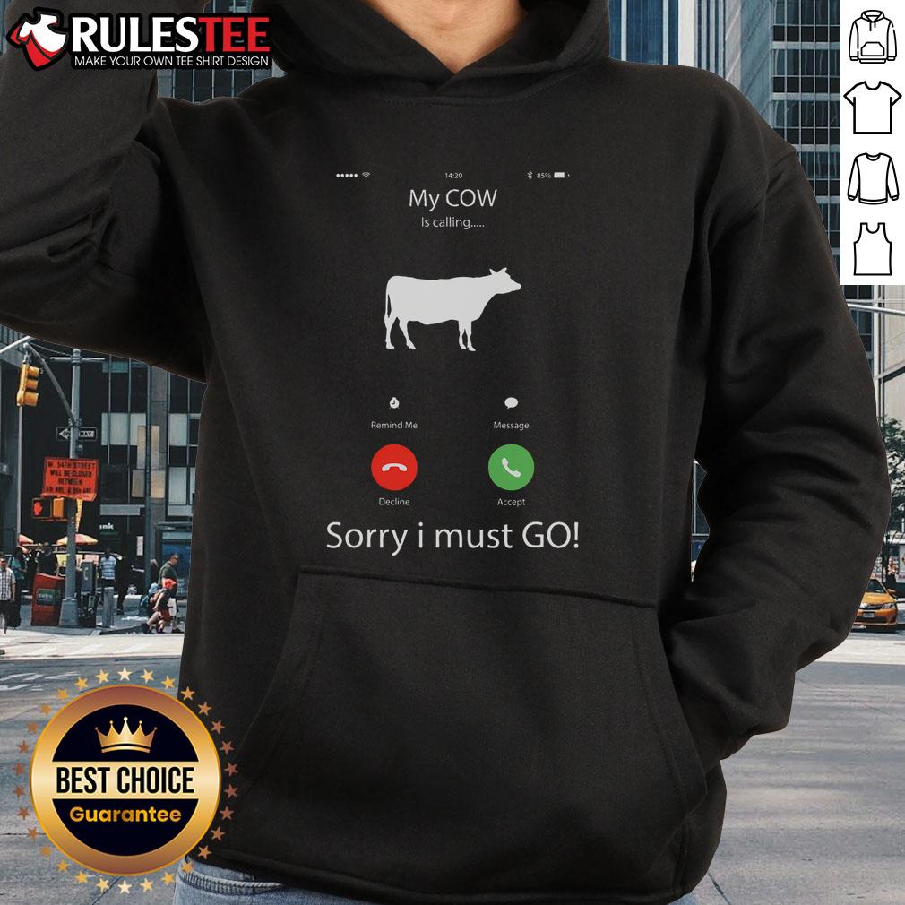 Funny My Cow Is Calling Farmer Farming T-Shirt - Image 2