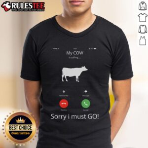 Funny My Cow Is Calling Farmer Farming T-Shirt