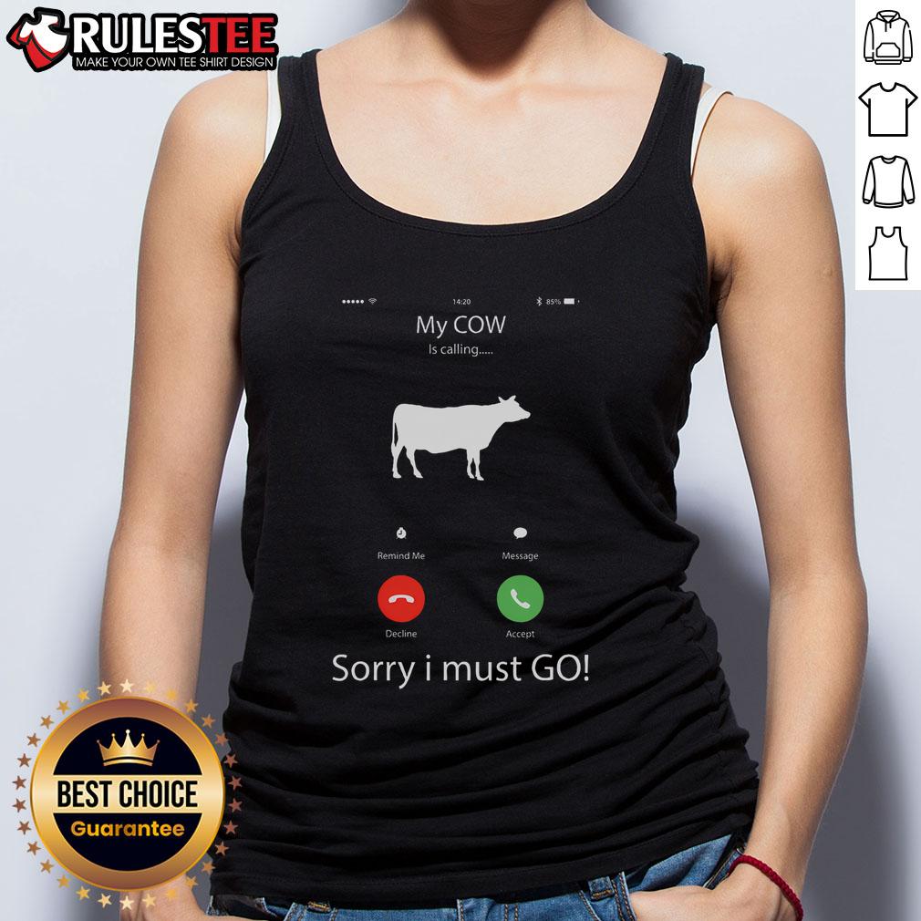 Funny My Cow Is Calling Farmer Farming T-Shirt - Image 4