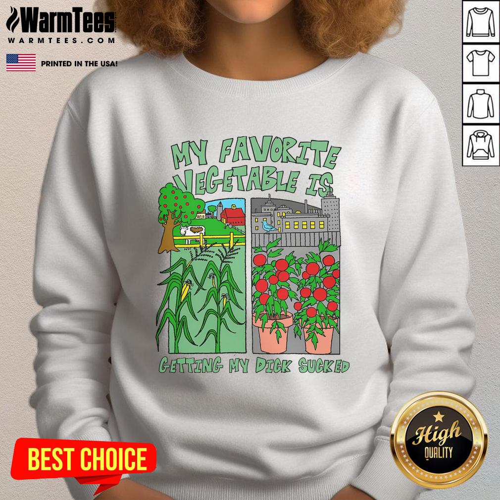 Funny My Favorite Vegetable Is Getting My Dick Sucked T-Shirt - Image 5