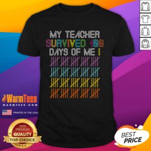 Funny My Teacher Survived 100 Days Of Me T-Shirt