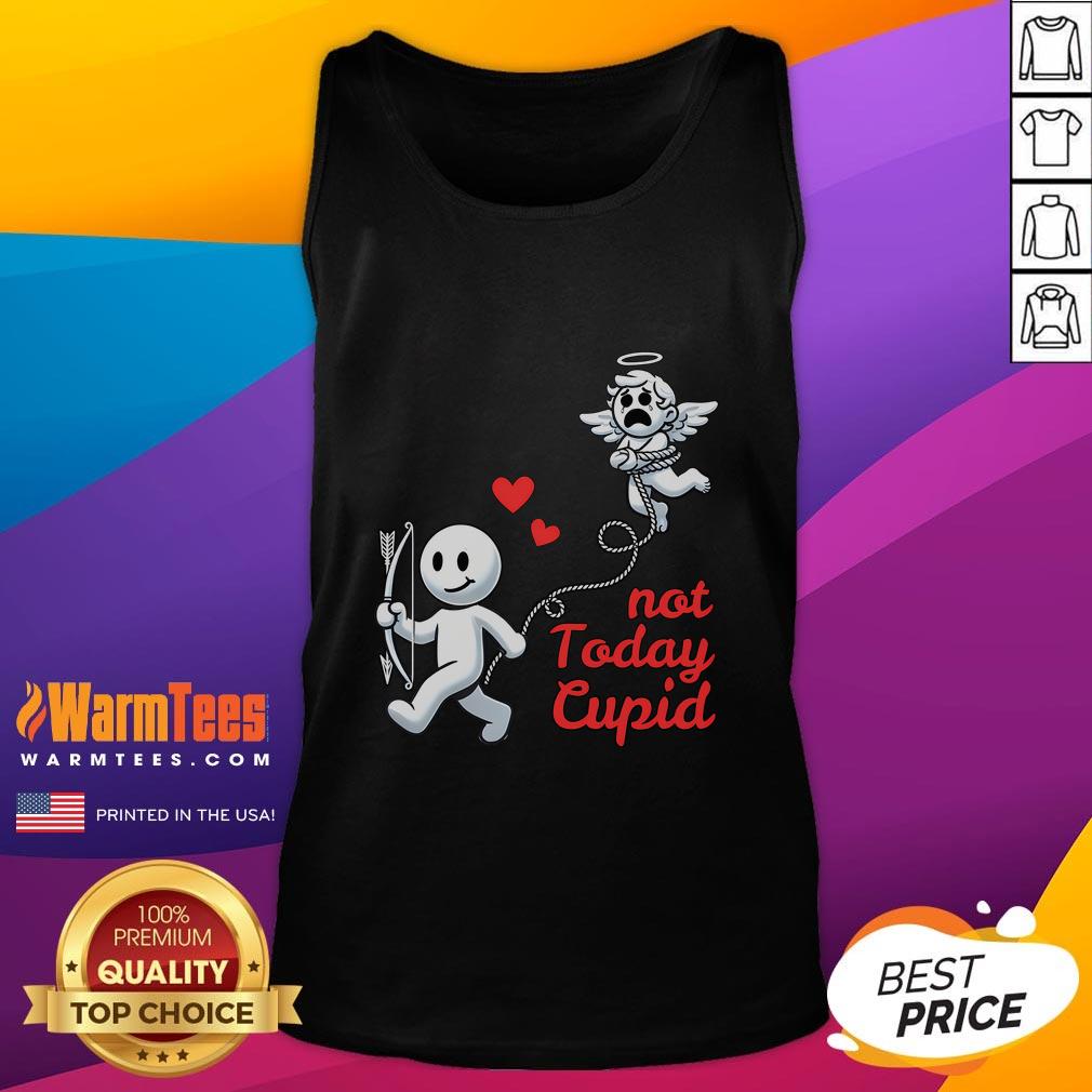 Funny Not Today Cupid Humorous Anti Valentine's Day T-Shirt - Image 4