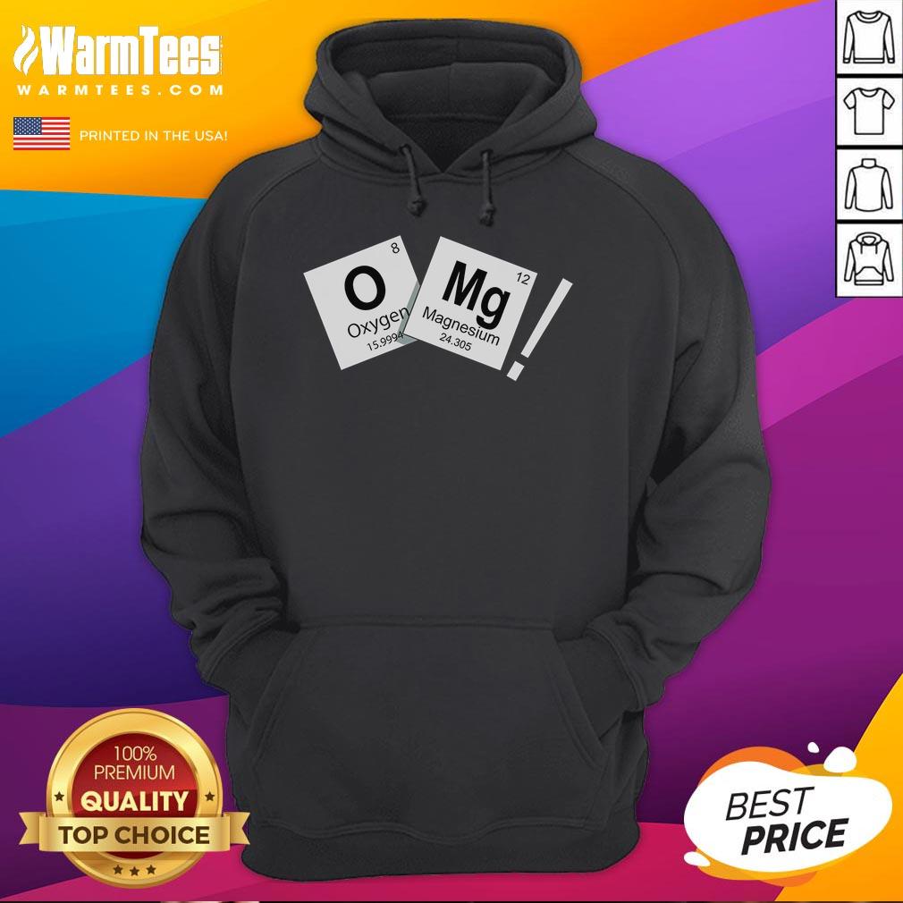 Funny OMG Oh My God Chemistry Periodic Table T-Shirt - Image 2
