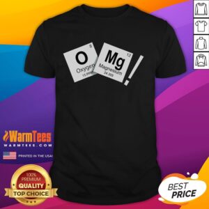 Funny OMG Oh My God Chemistry Periodic Table T-Shirt