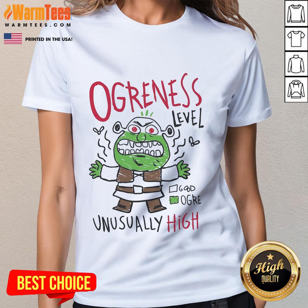 Funny Ogreness Level Unusually High V2 T-Shirt - Image 3