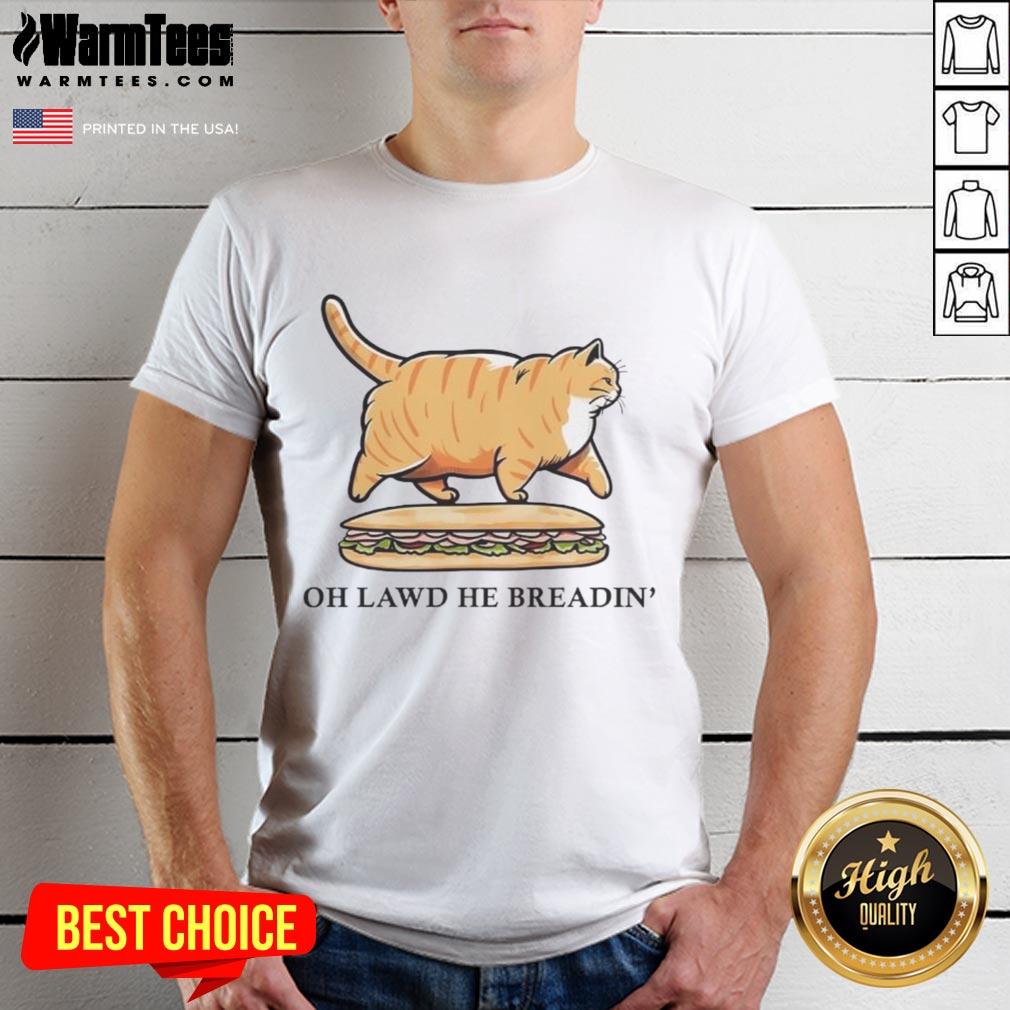 Funny Oh Lawd He Breadin' Chonky Orange Cat Sub Sandwich Gadsden Parody T-Shirt