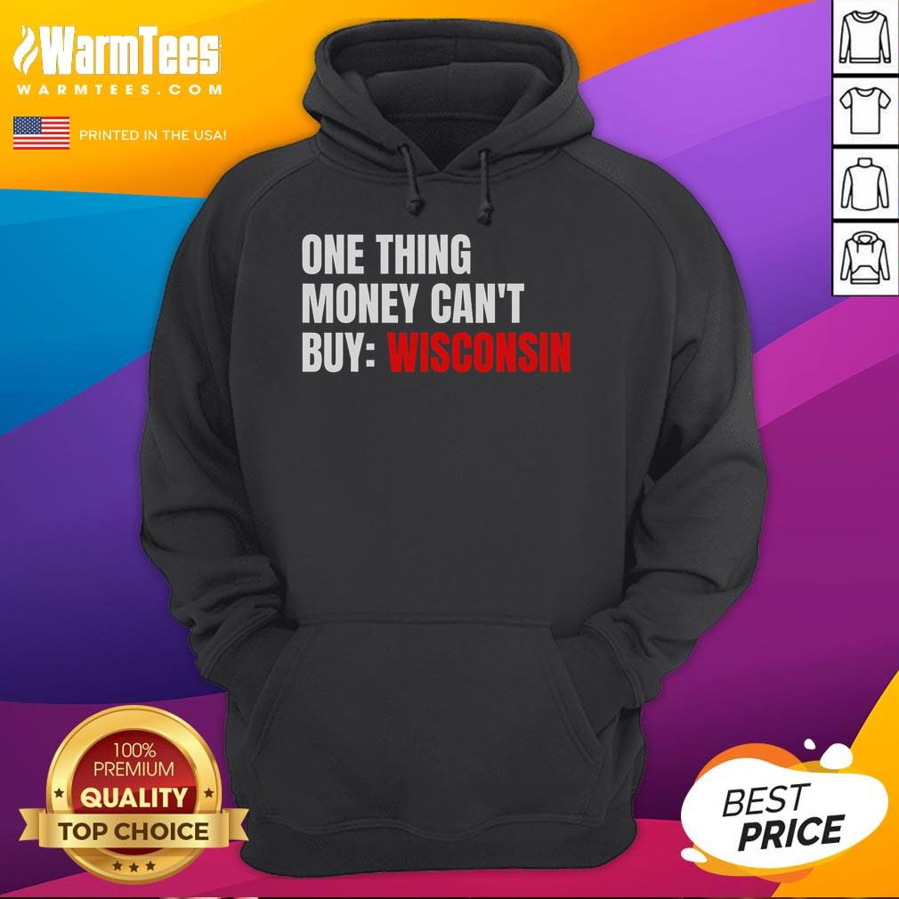 Funny One Thing Money Cant Buy Wisconsin T-Shirt - Image 2