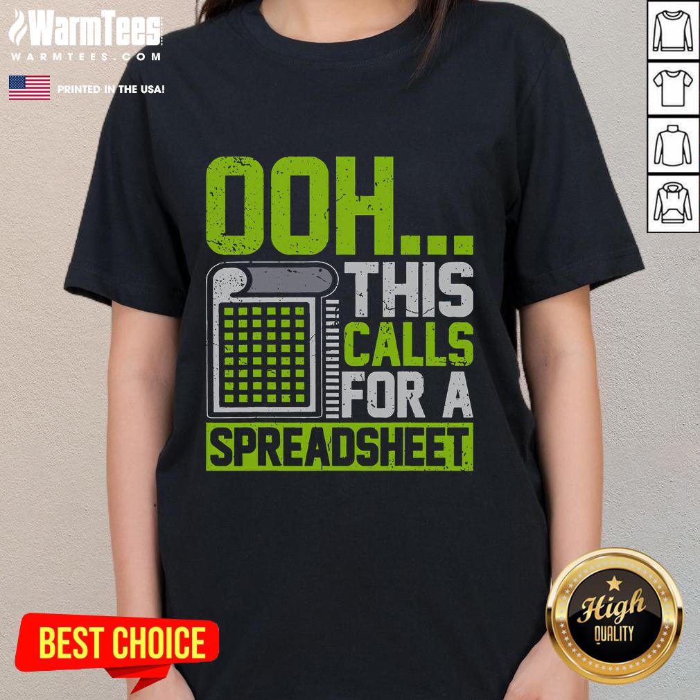Funny Ooh This Calls For A Spreadsheet T-Shirt - Image 3