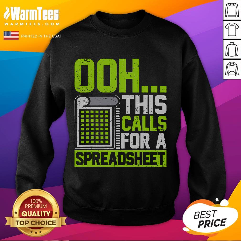 Funny Ooh This Calls For A Spreadsheet T-Shirt - Image 5