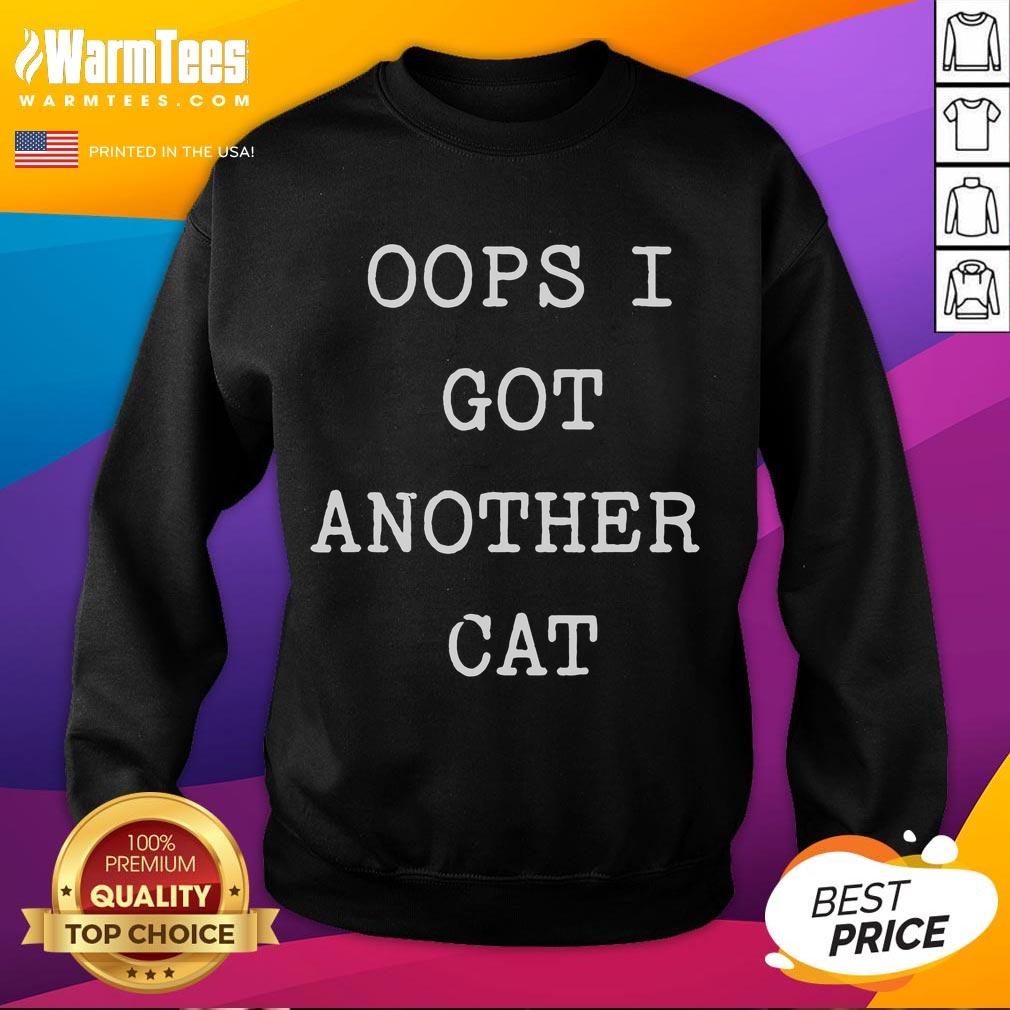Funny Oops I Got Another Cat T-Shirt - Image 5