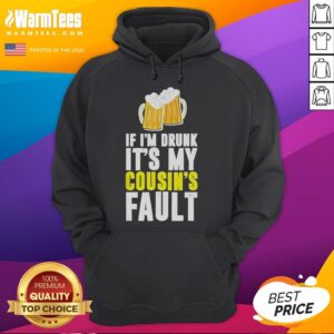 Alternative view of Funny Original If I'm Drunk It's My Cousin Beer T-Shirt