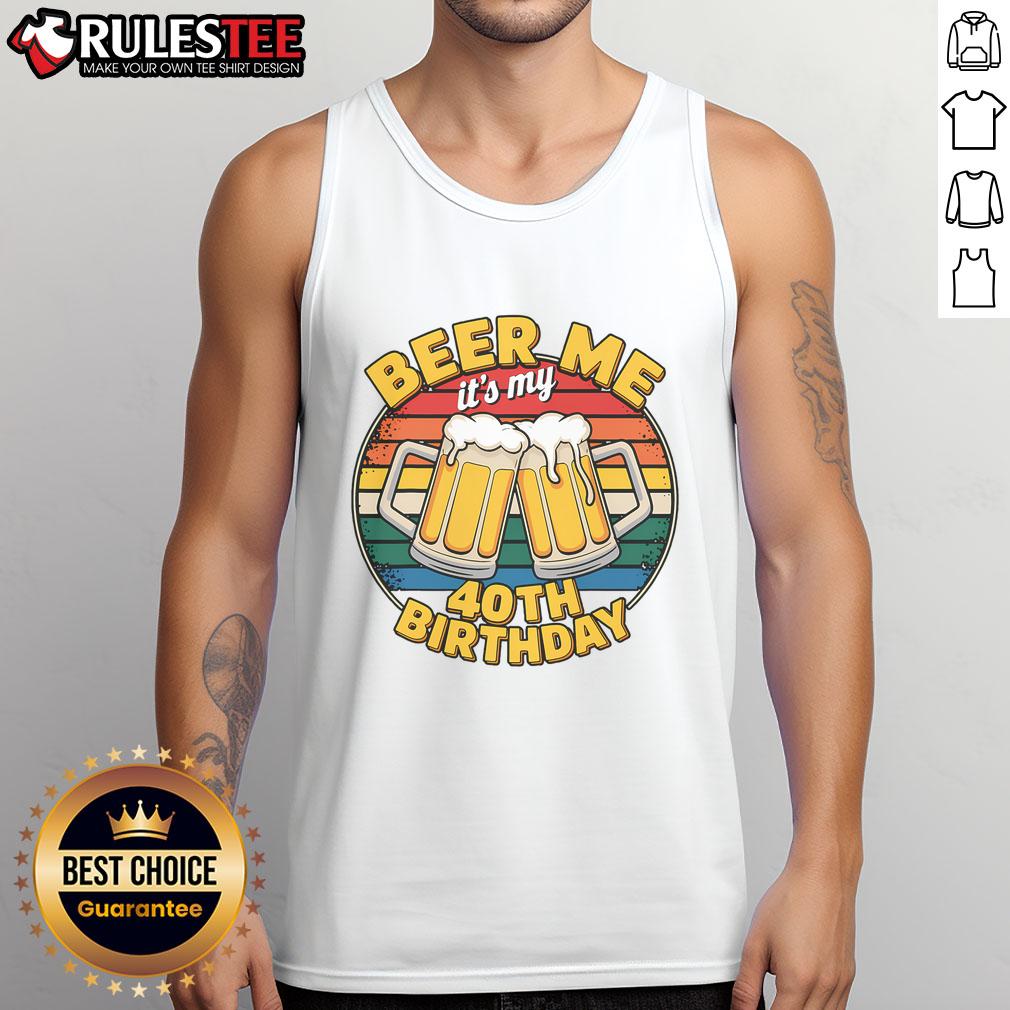 Funny Party Beer Me It's My 40th Birthday T-Shirt - Image 4
