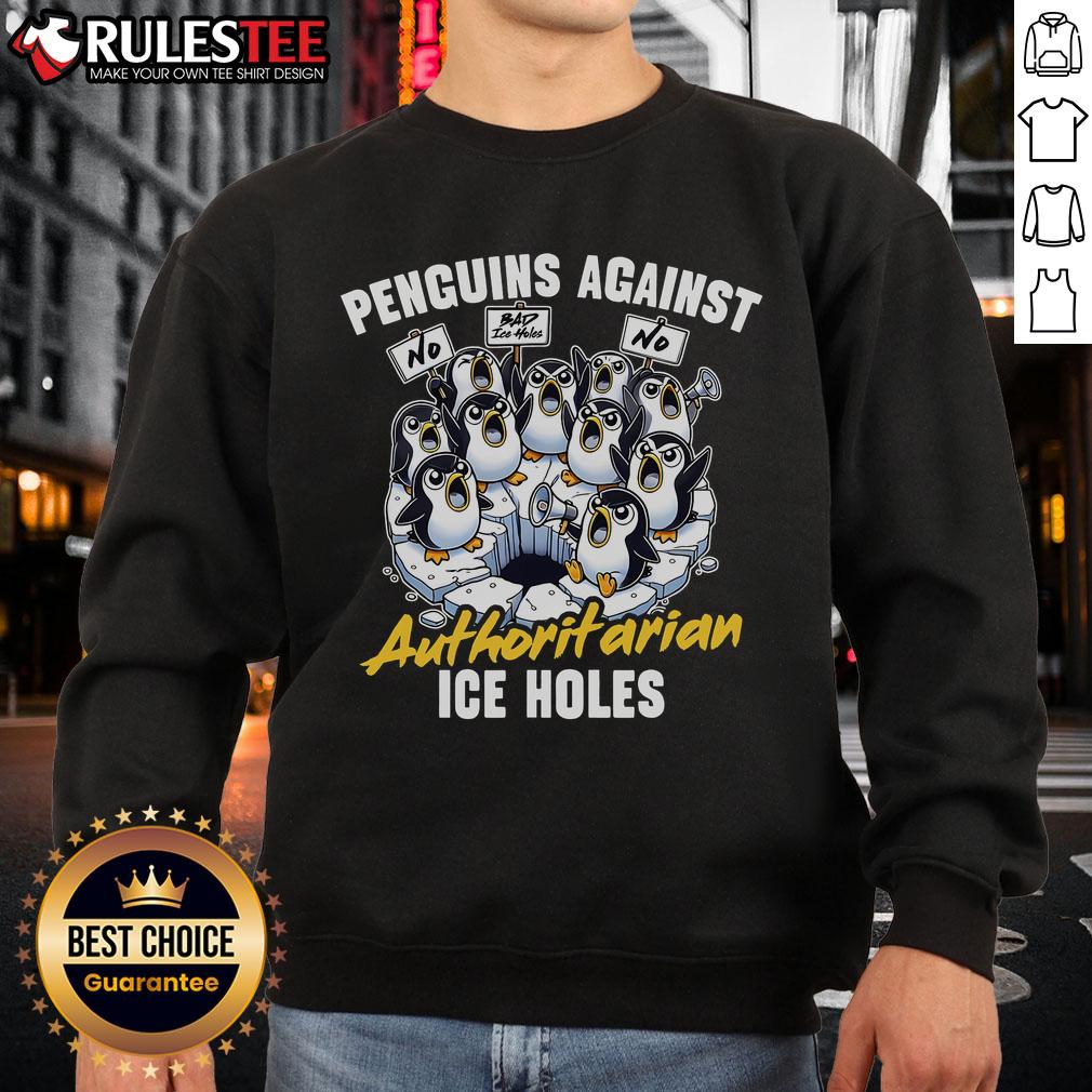 Funny Penguins Against Authoritarian Ice Holes Penguin Shirt - Image 5