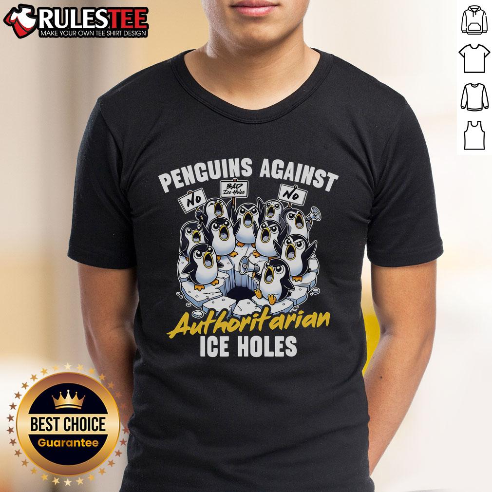 Funny Penguins Against Authoritarian Ice Holes Penguin Shirt