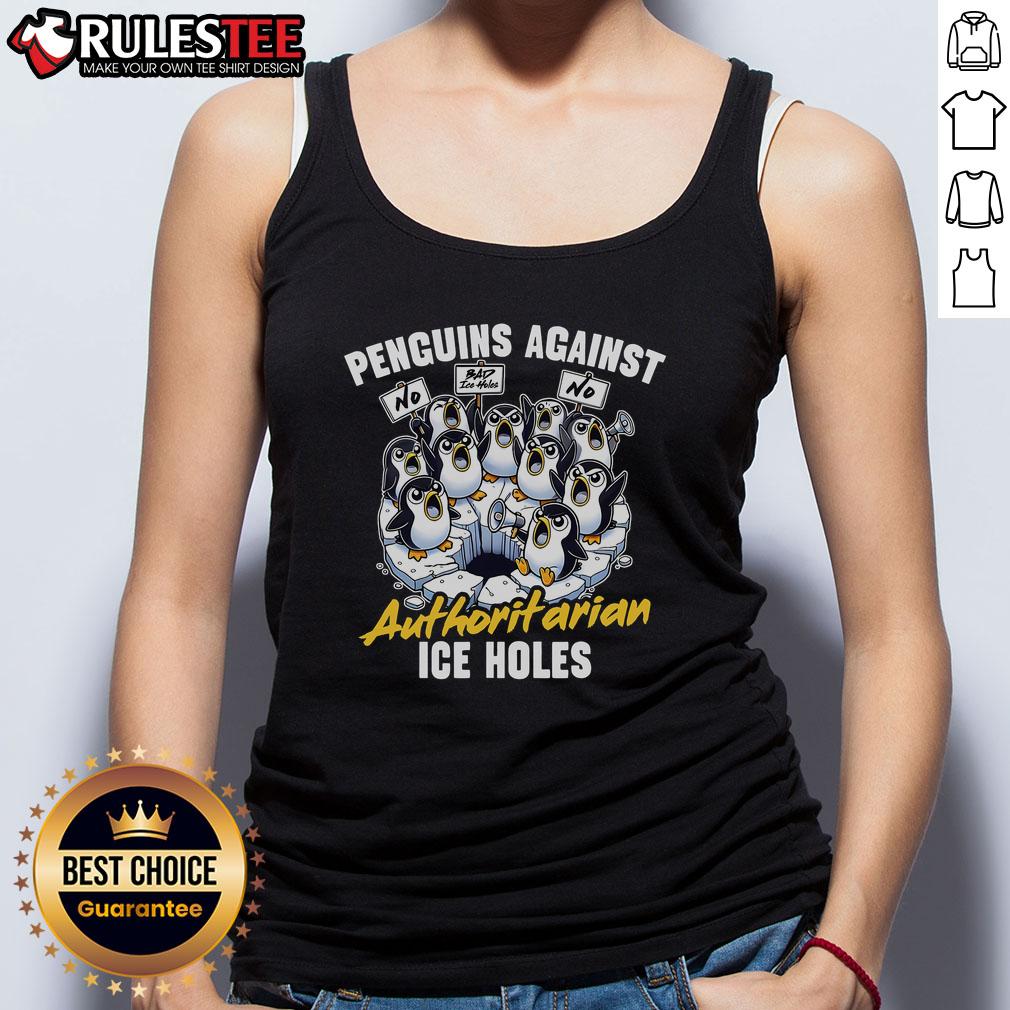 Funny Penguins Against Authoritarian Ice Holes Penguin Shirt - Image 4