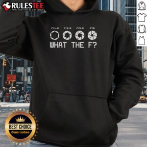 Alternative view of Funny Photography Camera F Stop Lens What The F T-Shirt