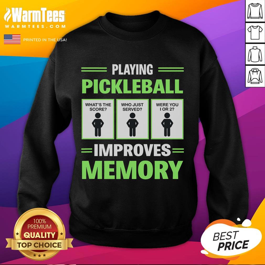 Funny Playing Pickleball Improves Memory T-Shirt - Image 5