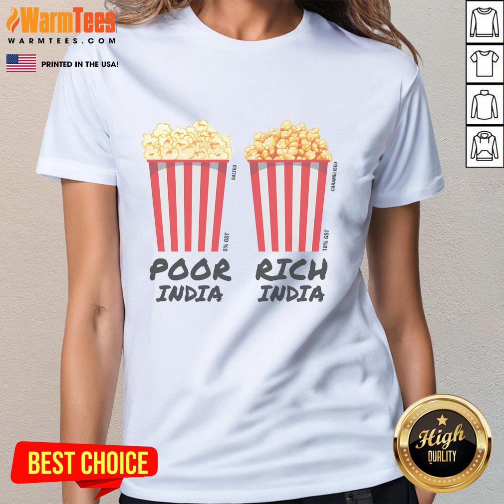 Funny Popcorn Poor India Rich India T-Shirt - Image 3