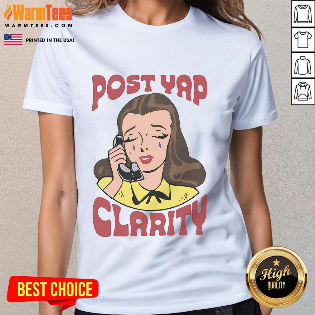 Funny Post Yap Clarity T-Shirt - Image 3