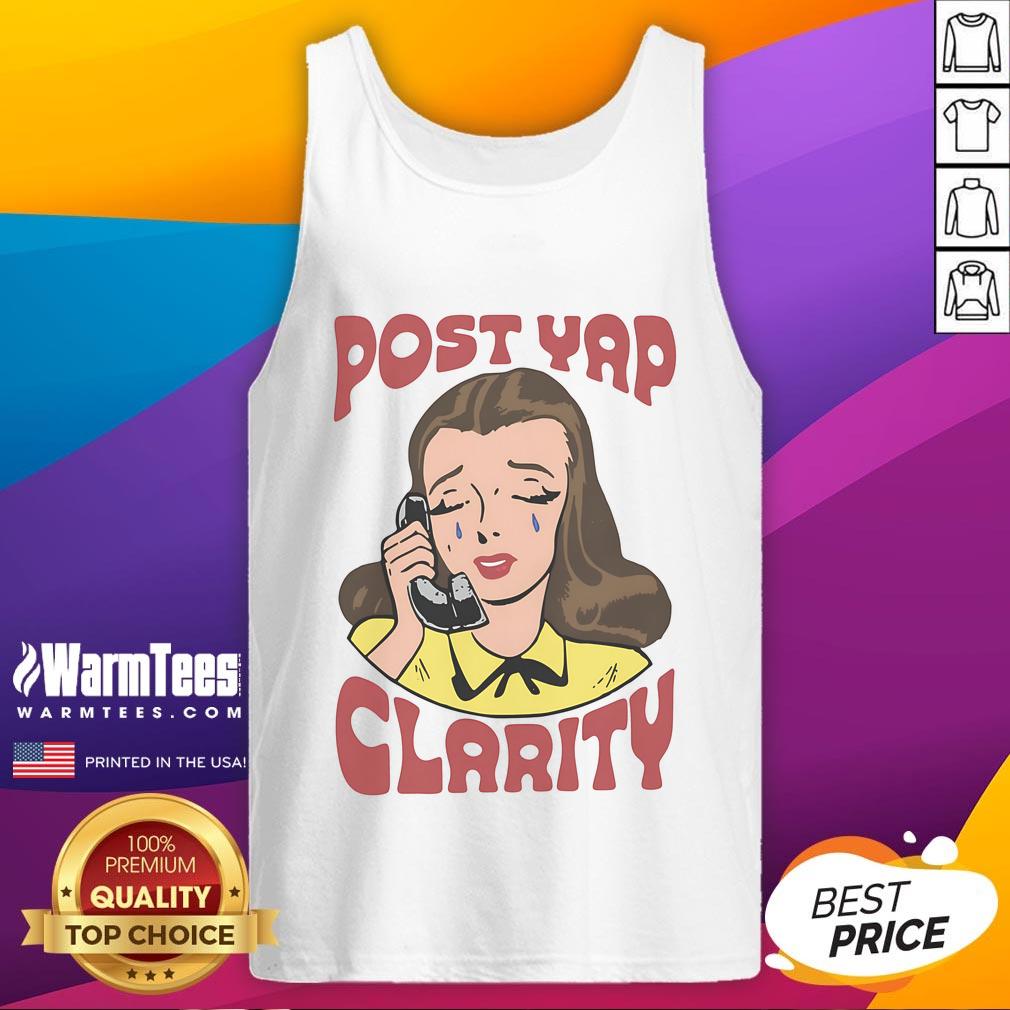 Funny Post Yap Clarity T-Shirt - Image 4