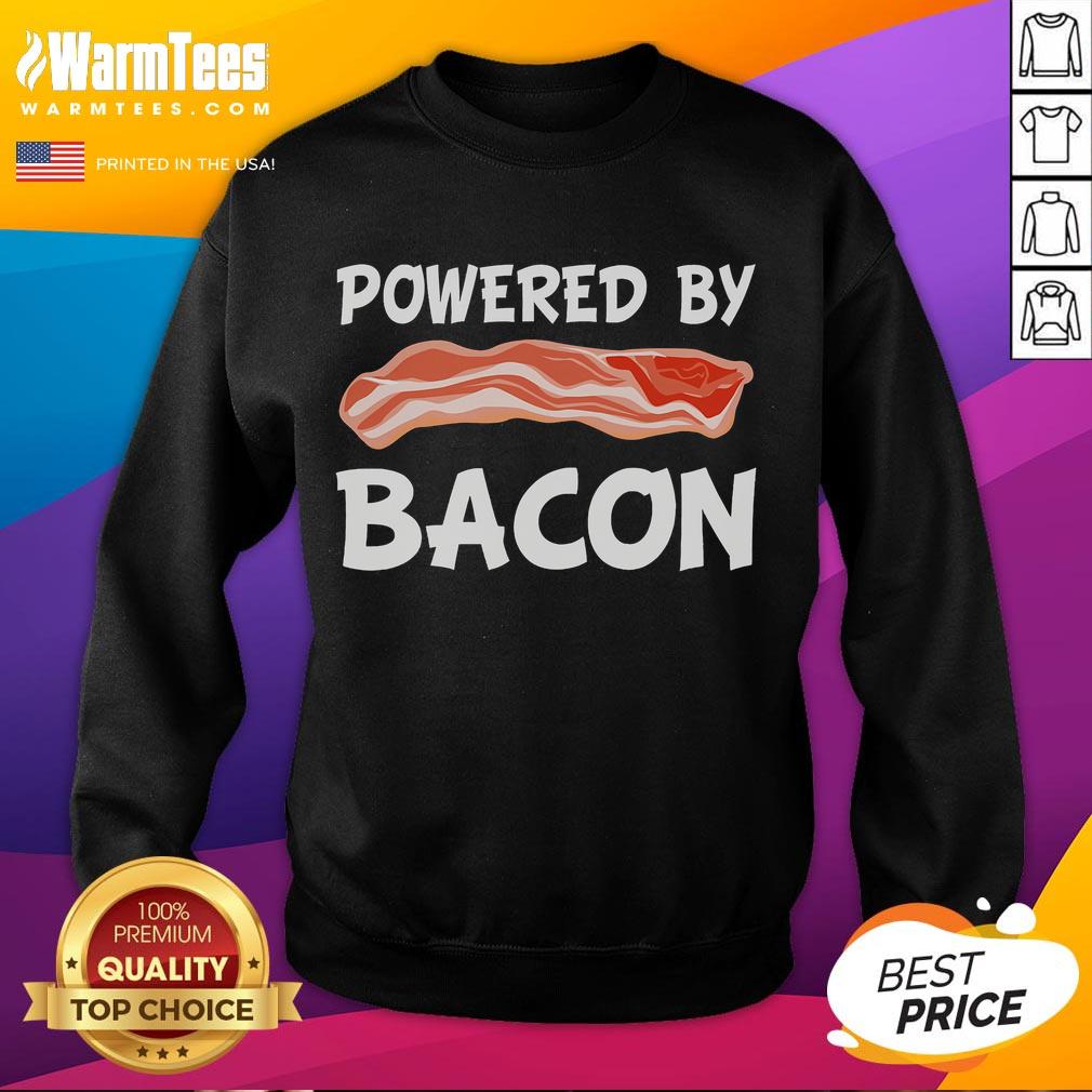Funny Powered By Bacon Bacon Lovers T-Shirt - Image 5