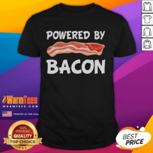 Funny Powered By Bacon Bacon Lovers T-Shirt