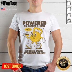 Funny Powered By Coffee And Iron Kettlebell Gym T-Shirt
