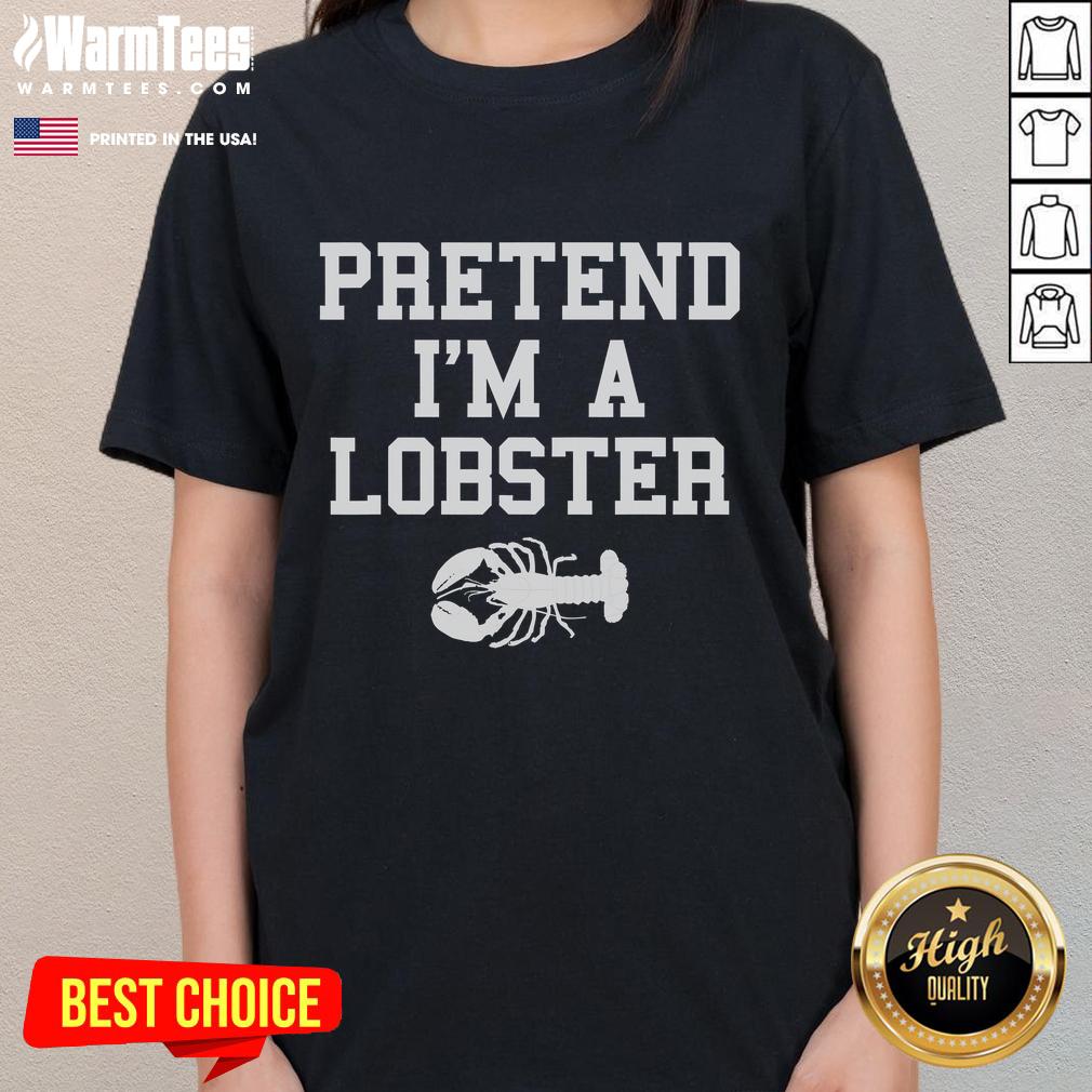 Funny Pretend I'm A Lobster Last Minute Lazy Costume T-Shirt - Image 3