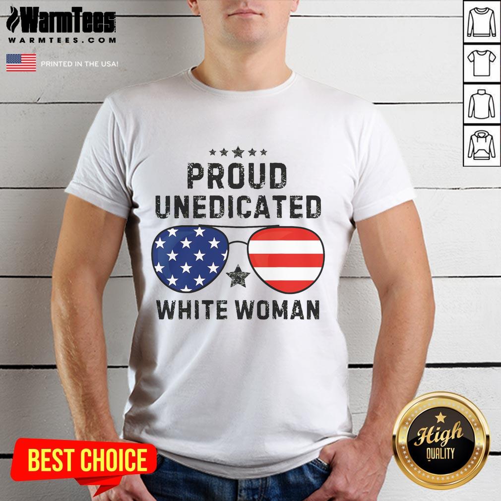 Funny Proud Uneducated White Woman T-Shirt