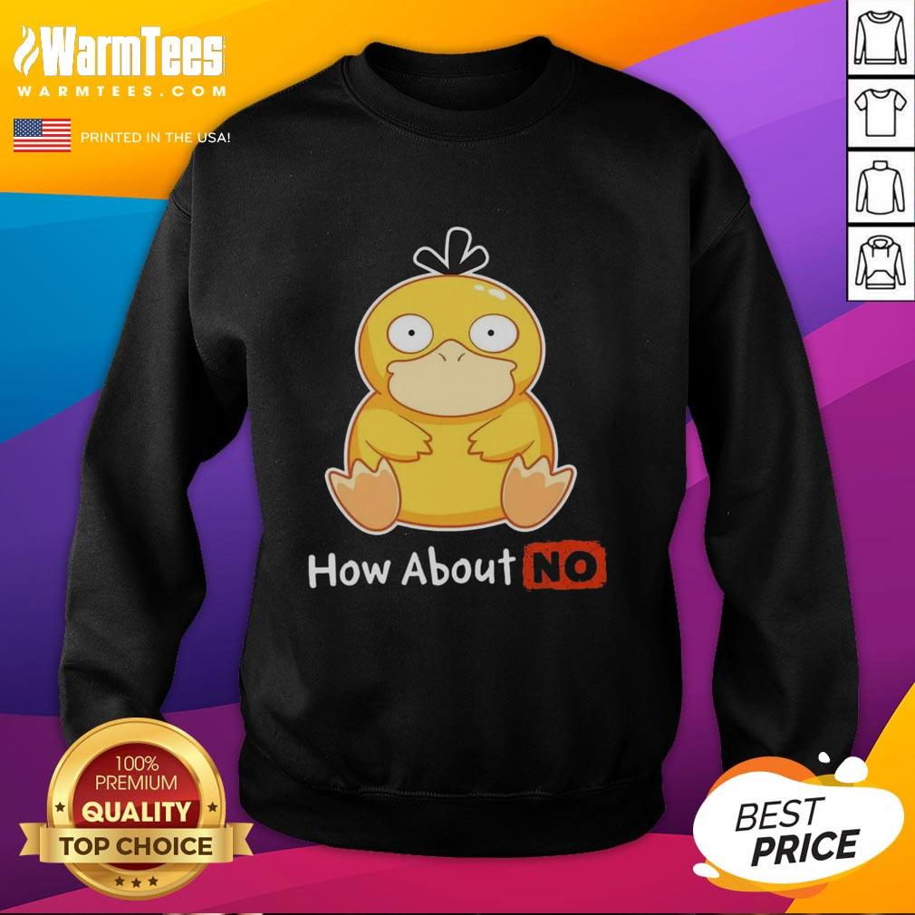 Funny Psyduck How About No T-Shirt - Image 5