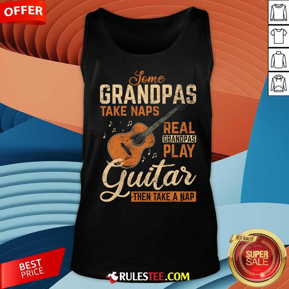Funny Real Grandpas Play Guitar Then Take Nap Guitarist T-Shirt - Image 5