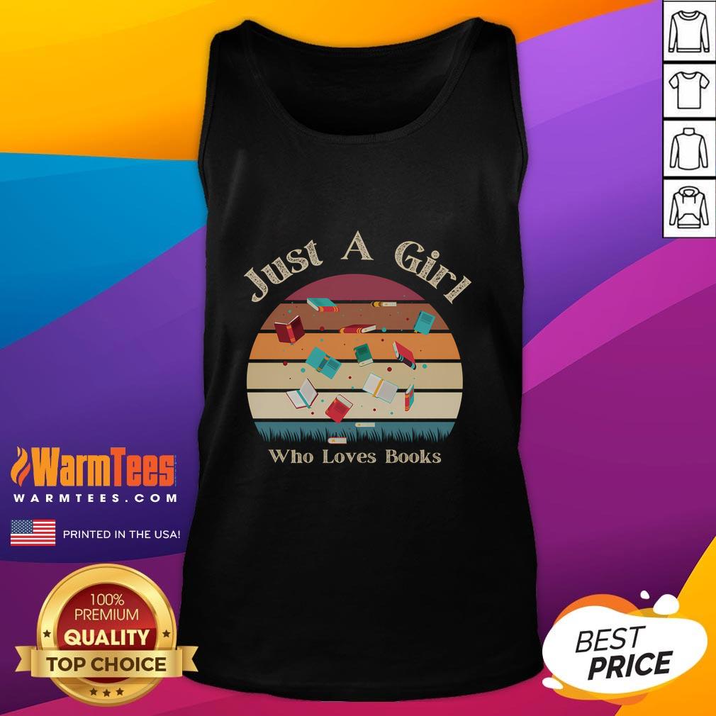 Funny Retro Quotes Book Reading Just A Girl Who Loves Books T-Shirt - Image 4