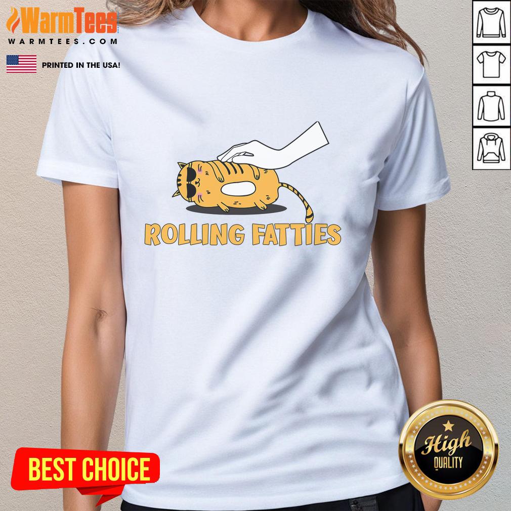Funny Rolling Fatties Cat Kitty Animal Pet Lovers T-Shirt - Image 3