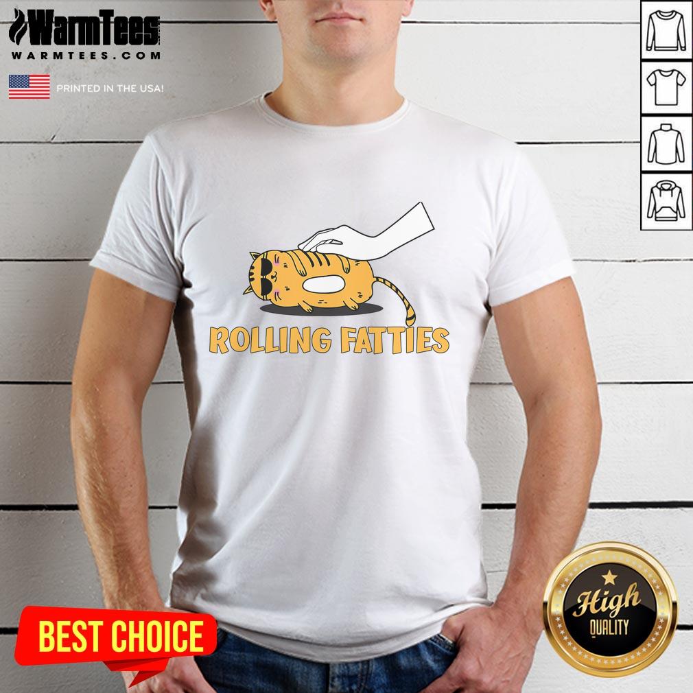 Funny Rolling Fatties Cat Kitty Animal Pet Lovers T-Shirt