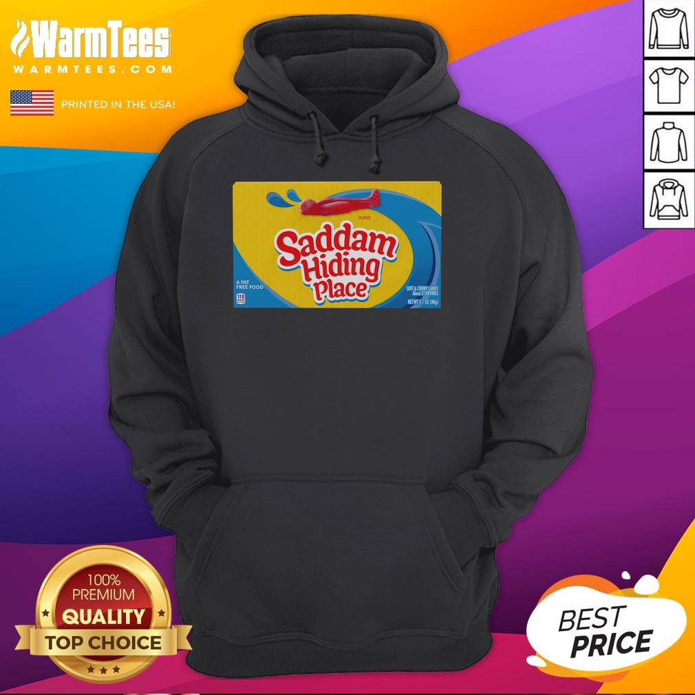 Funny Saddam Hiding Place Gummies Hiding Spot T-Shirt - Image 2