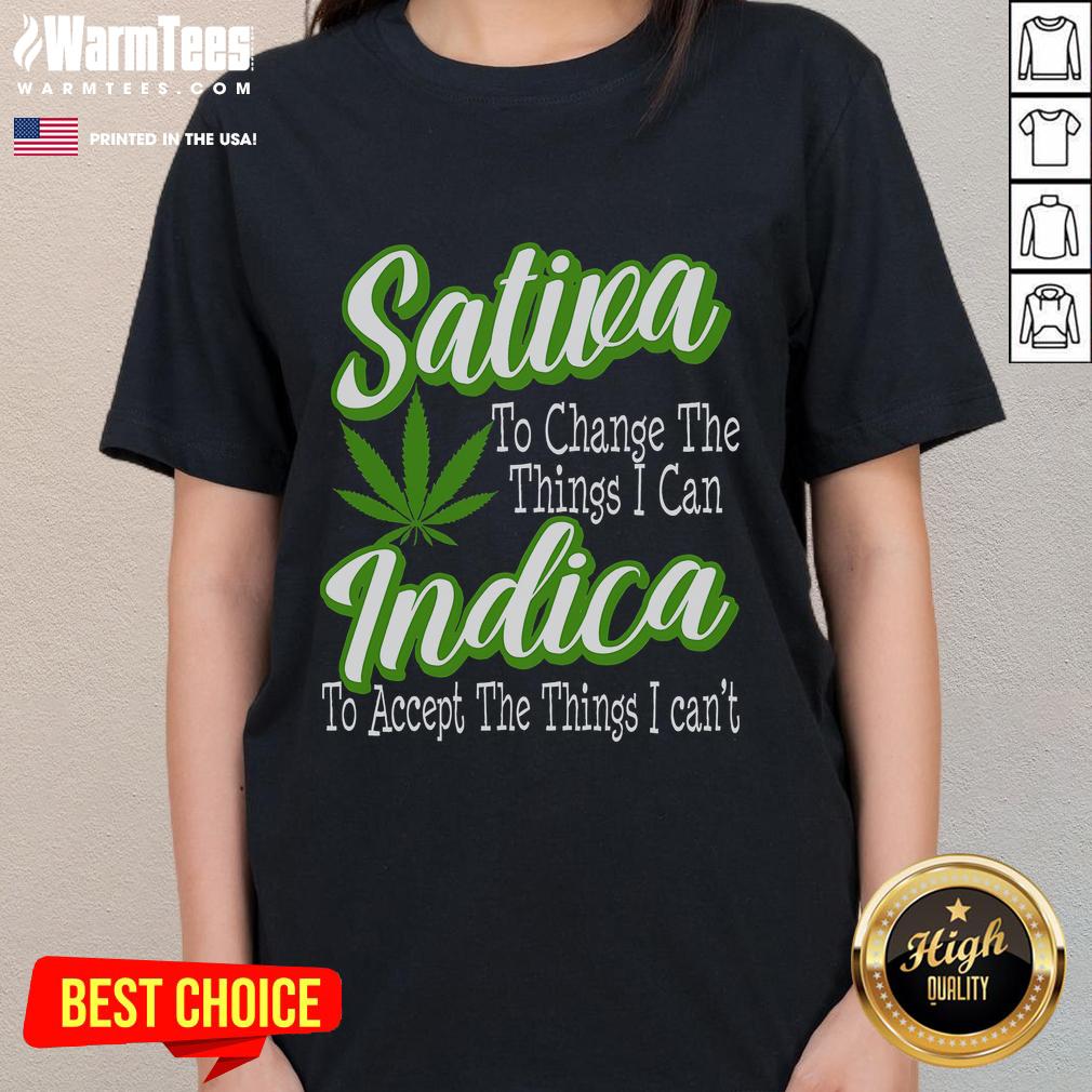 Funny Sativa Indica Change Marijuana Supporter T-Shirt - Image 3