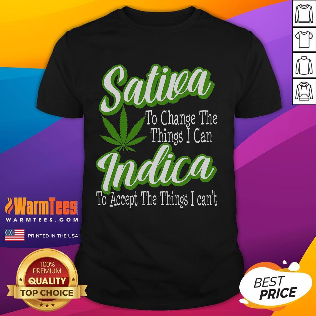 Funny Sativa Indica Change Marijuana Supporter T-Shirt