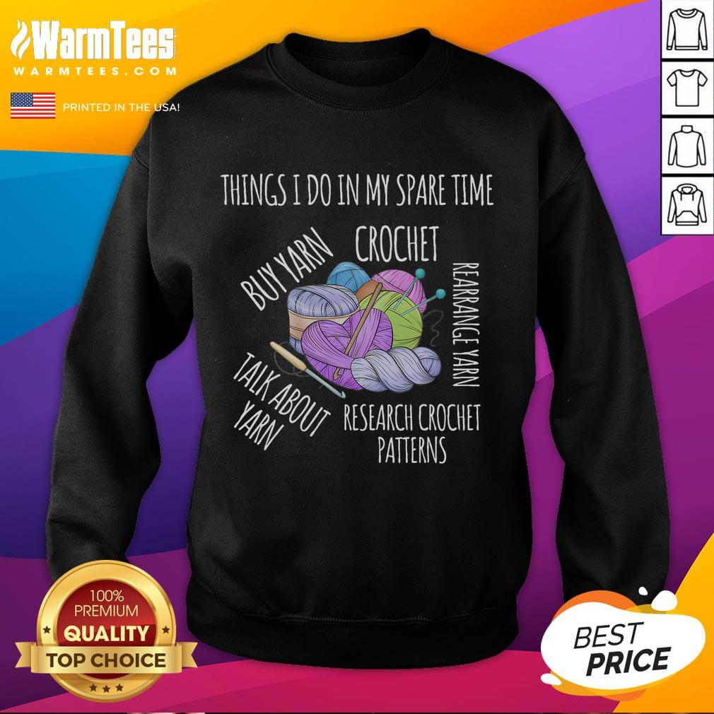 Funny Saying In My Spare Time Talk About Yarn Women Crochet T-Shirt - Image 5