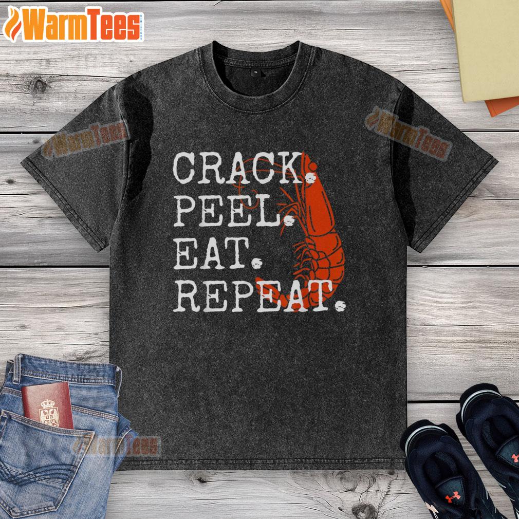 Funny Seafood Crack Peel Eat Repeat Shrimp T-Shirt - Image 6