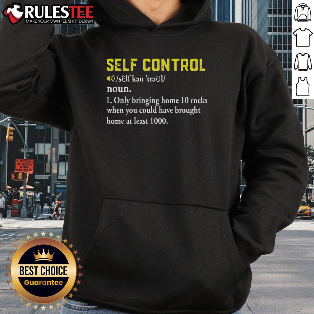 Funny Self Control Definition Rock Collector T-Shirt - Image 2