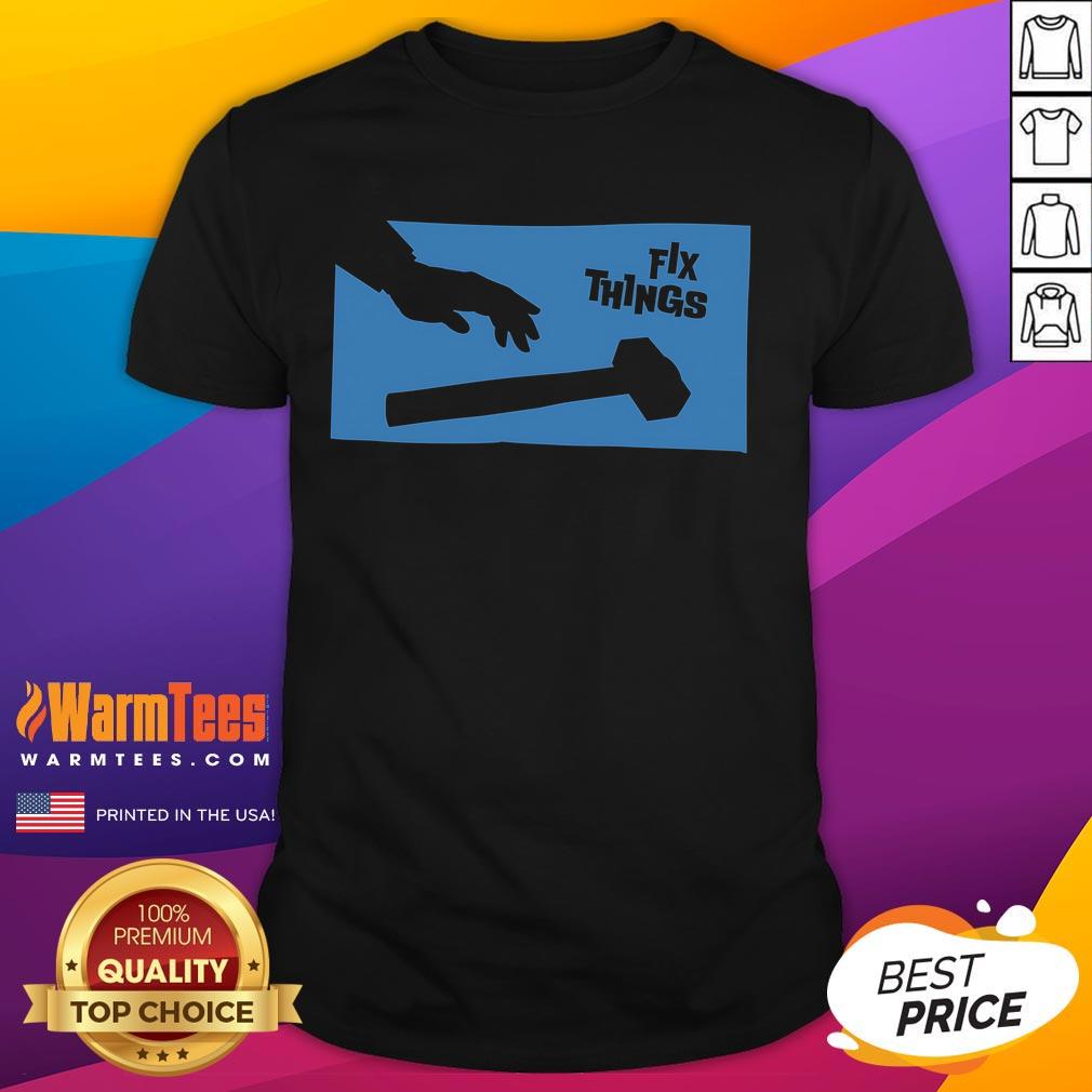 Funny Sir-Fix-A-Lot Fix Things Hammer T-Shirt
