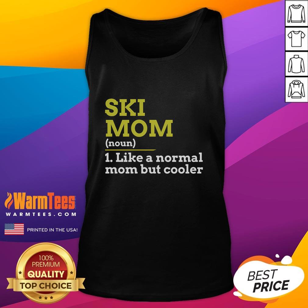 Funny Skiing Mom Like A Normal Mom But Cooler T-Shirt - Image 4