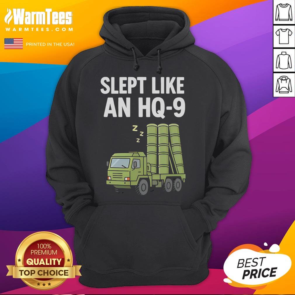 Funny Slept Like An Hq-9 T-Shirt - Image 2